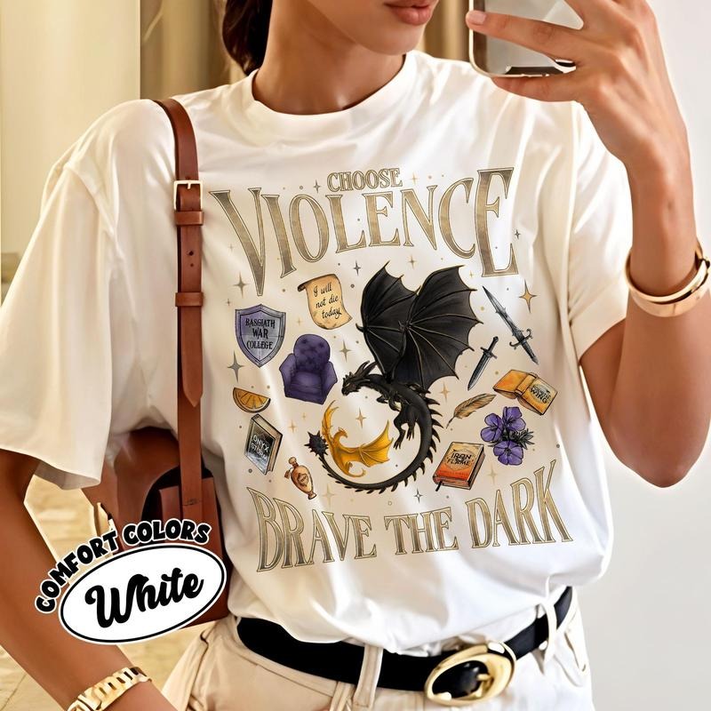 Fourth Wing Violet Sorrengail Fan Shirt, Choose Violence T Shirt, Onyx Storm Brave The Dark Tee, Dragon Rider Bookish Gift