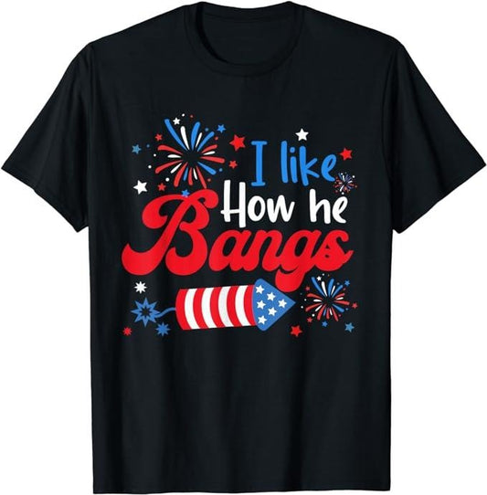 Funny 4th of July Shirts For Men, I Like How She Explodes Fireworks Funny Couple 4th Of July T-Shirt Menswear Casual Cotton Fashion Tee