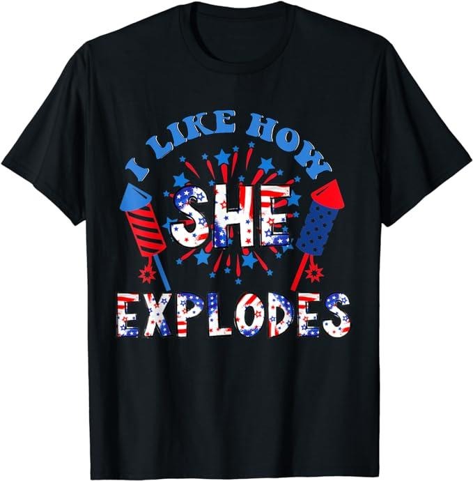 Funny 4th of July Shirts For Men, I Like How She Explodes Fireworks Funny Couple 4th T-Shirt Menswear Top Casual Cotton Fashion Basic