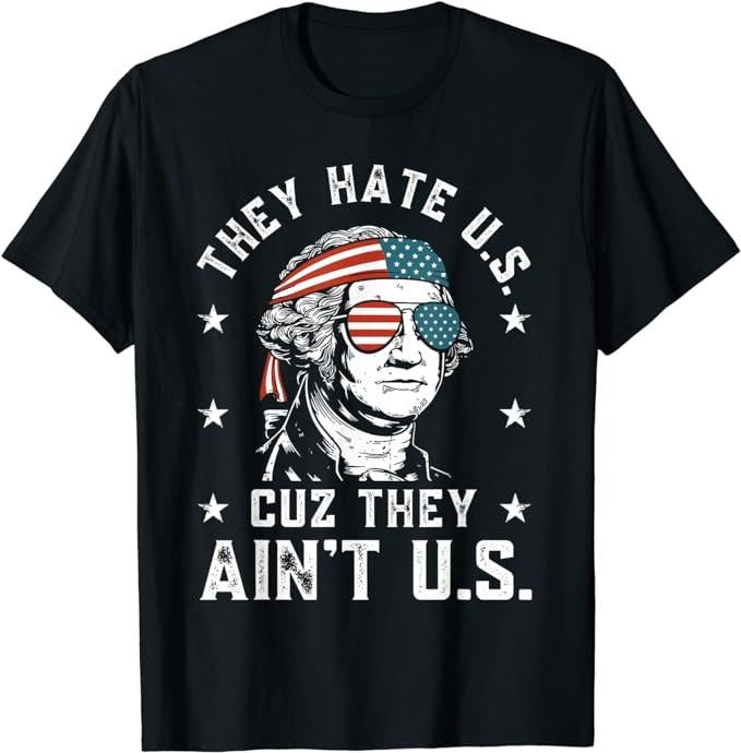 Funny 4th of July Shirts For Men, They Hate Us Cuz They Ain't Us Funny 4th of July T-Shirt Menswear Top Casual Cotton