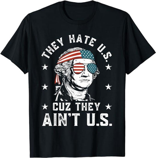Funny 4th of July Shirts For Men, They Hate Us Cuz They Ain't Us Funny 4th of July T-Shirt Menswear Top Casual Cotton