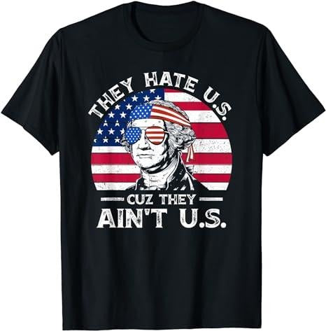 Funny 4th of July Shirts For Men, They Hate Us Cuz They Ain't Us Funny 4th of July USA Flag T-Shirt Menswear Top Casual Cotton Fashion Basic