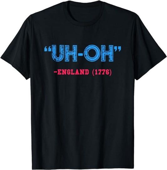Funny 4th of July Shirts For Men, Uh-Oh England 1776 T-Shirt Menswear Top Casual Cotton