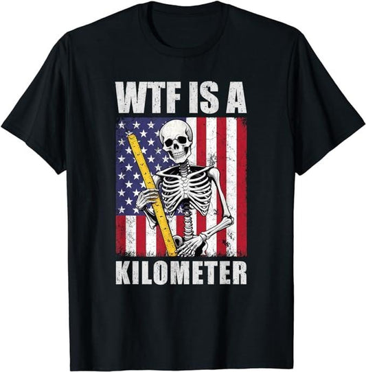 Funny 4th of July Shirts For Men, WTF Is A Kilometer July 4th Skeleton Cringey Patriotic T-Shirt Menswear Top Casual Cotton Basic Fashion