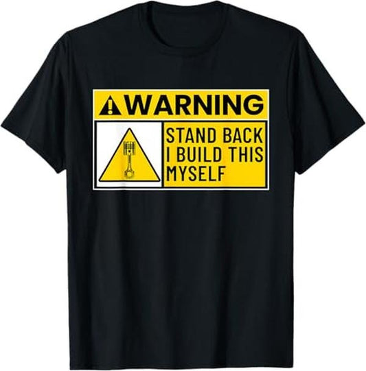 Funny Auto Mechanic T-Shirt, Funny Bike Truck Car Mechanic Stand Back I Build This Myself T-Shirt - Menswear Casual Cotton