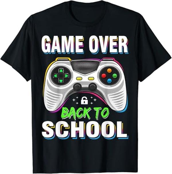 Funny Back To School Shirts, Game Over Back To School Shirt Funny First Day School T-Shirt Cotton Fashion Casual Classic