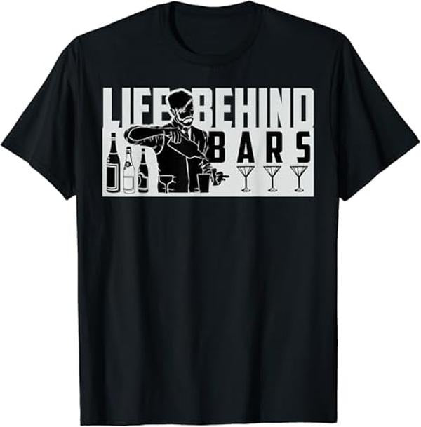 Funny Bar Shirts, Life Behind Bars Bartender T-Shirt Menswear Top - Funny Shirts For Night Out Casual Classic