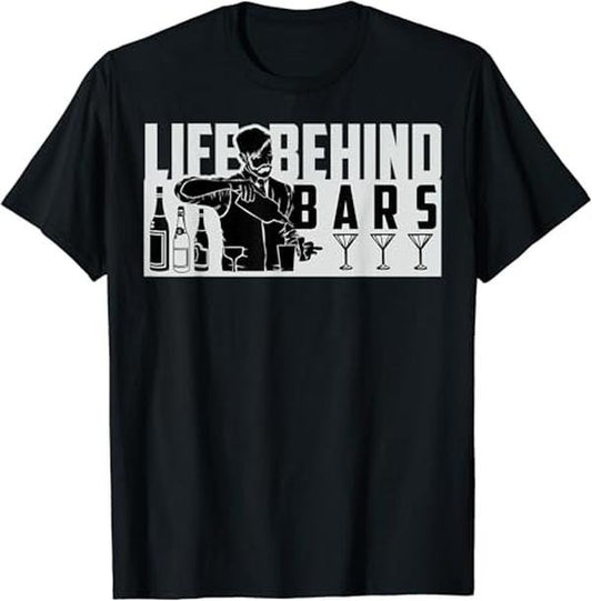 Funny Bar Shirts, Life Behind Bars Bartender T-Shirt Menswear Top - Funny Shirts For Night Out Casual Classic