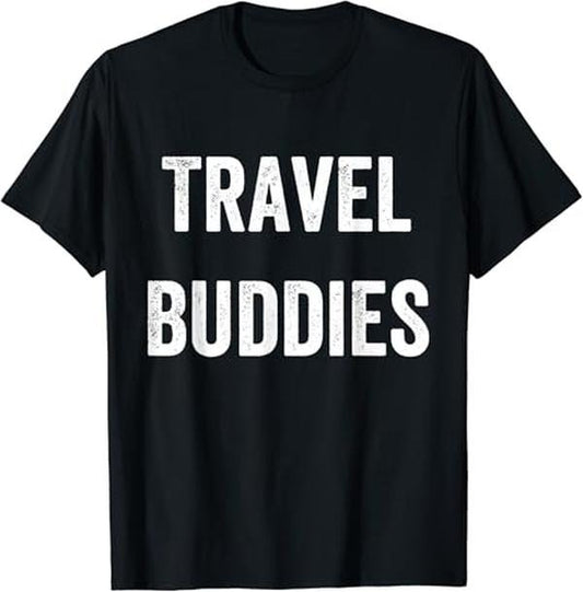 Funny Best Friend Shirts, Gift For Best Friend, Travel Buddies Children Matching Couple Friends Family T-Shirt Menswear Top Casual Comfort