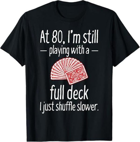 Funny Birthday Shirts, Funny 80th Birthday Gift 80 Year Old Cards T-Shirt - Menswear Top
