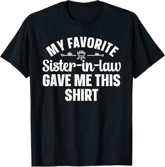 Funny Brother in Law Shirts, Gift For Brother, Brother-in-Law Design From Sister In Law Men Brother In Law T-Shirt - Menswear Top Fit