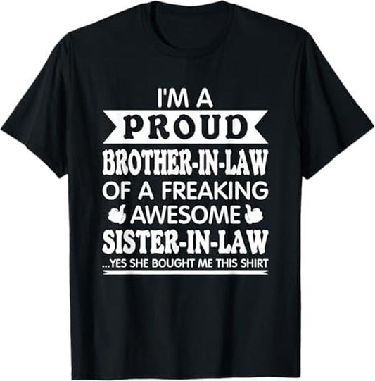 Funny Brother in Law Shirts, Gift For Brother, Proud Brother in Law of Awesome Sister in Law Brother-in-Law T-Shirt - Menswear Top