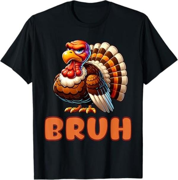 Funny Bruh Shirt, Funny Bruh Thanksgiving Meme Saying T-Shirt - Menswear Top