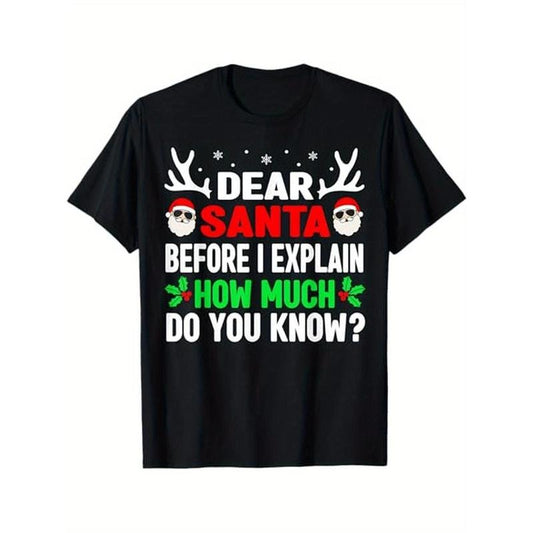 Funny Christmas Adults Dear Santa I Can Explain T-Shirt, 100% Cotton, Halloween Thanksgiving Christmas Gift for Men Women Family Friends, S-XXXL, Black made in usa