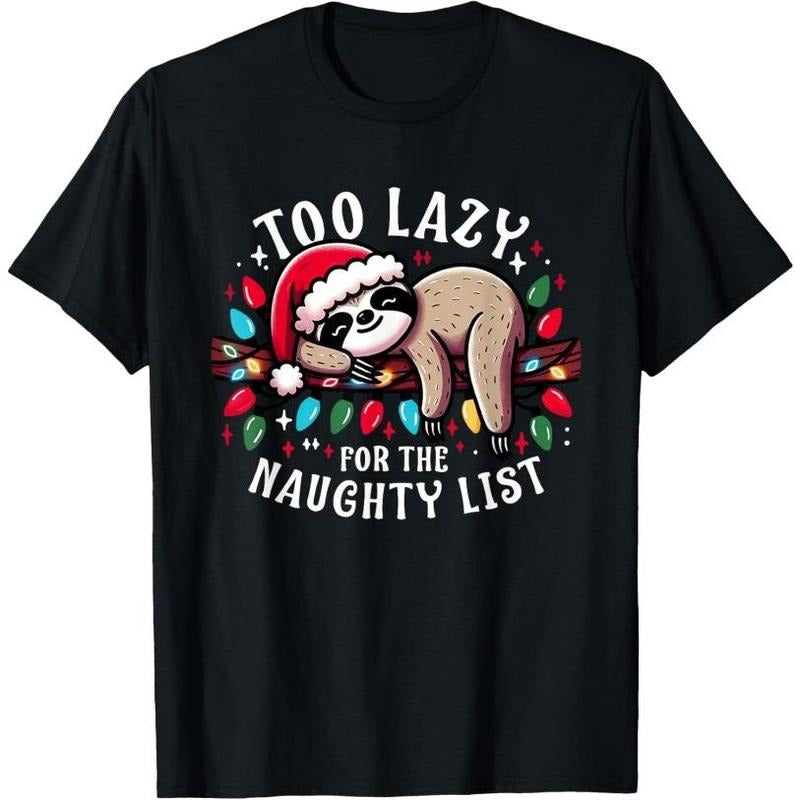Funny Christmas Design for Women Men Kids Naughty List Sloth T-Shirt Made in USA