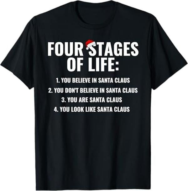 Funny Christmas Shirts, Christmas Funny Four Stages of life Santa Claus Humor Meme T-Shirt - Menswear Top