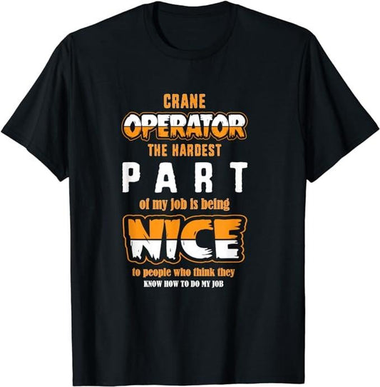 Funny Construction Work Shirts, Funny Construction Worker Crane Operator Work T-Shirt Menswear Casual Cotton