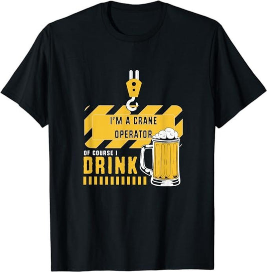 Funny Construction Work Shirts, Funny Drinking Beer Construction Work Crane Operator T-Shirt Menswear Casual Cotton