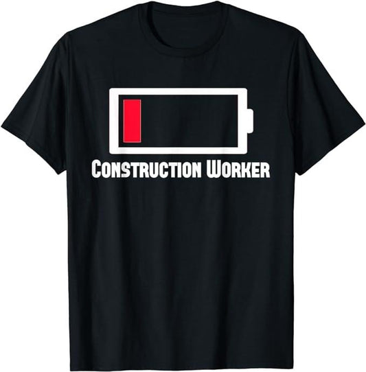 Funny Construction Work Shirts, Funny Low Battery Occupation Job Work Construction-worker T-Shirt Menswear Casual Cotton