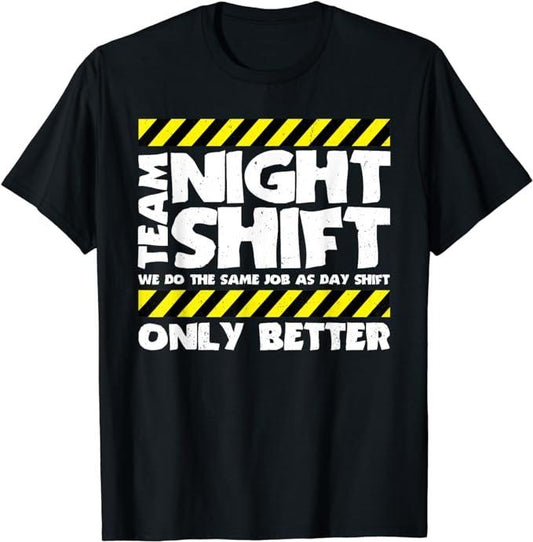 Funny Construction Work Shirts, Funny Work Meme Team Night Shift Funny Factory Worker T-Shirt Menswear Casual Cotton