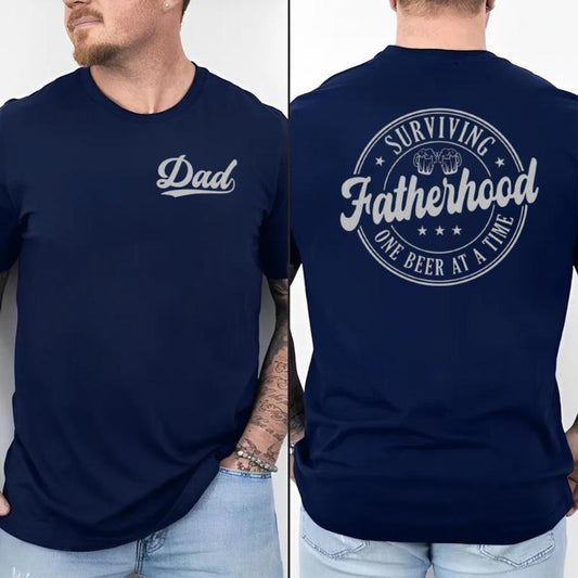 Funny Dad Shirt, Surviving Fatherhood One Beer At A Time Shirt 2 Sides, Funny Beer Loving Dad Gift For Fathers Day, Short Sleeve Crew Neck Top, Casual Clothing regular Men's Letter Print Round Neck Tee