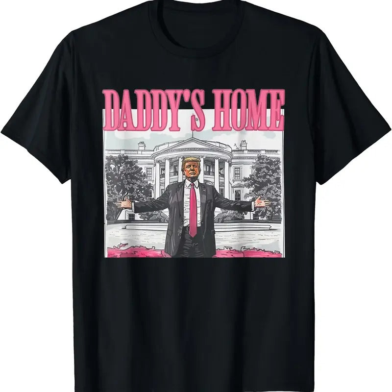 Funny Daddy's Home Trump Pink 2024 Take America Back 2024 T-Shirt