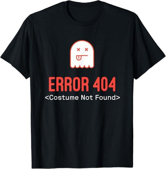 Funny Error 404 Costume Not Found Shirt, Error 404 Costume Not Found T-Shirt - Menswear Top