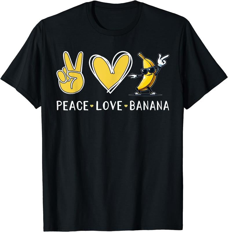 Funny Love Bananas Shirt Cute Banana Gifts Peace Love Banana T-Shirt | Unisex Cotton Tee Gift, Crewneck, Short Sleeve