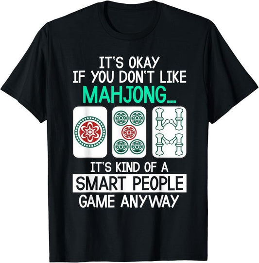 Funny Mahjong Smart People Tee China Game Gift For Men Women T-Shirt