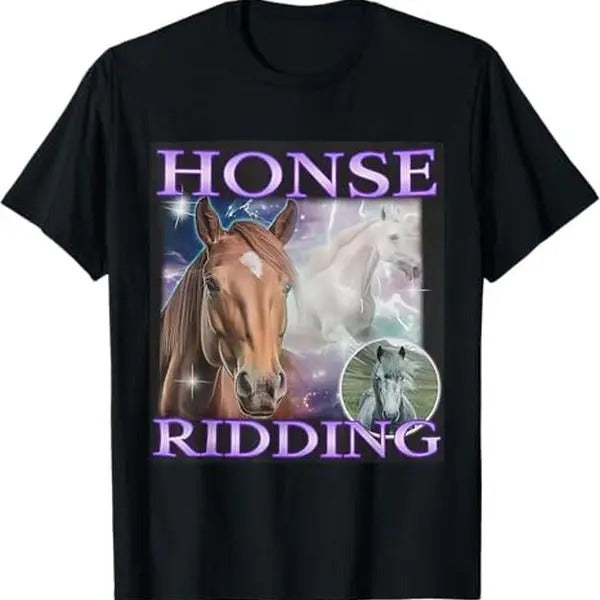 Funny Meme Shirt, Honse Riding House Tee, Gift Unisex T-Shirt