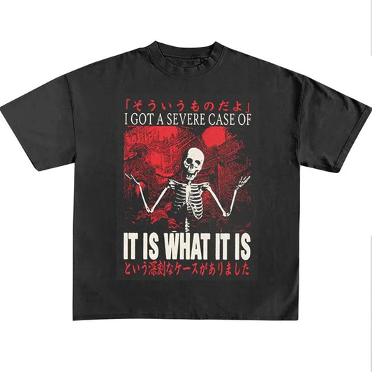 Funny Meme Shirt, I Got A Severe Case Of It Is What It Is Japanese Horror Shirt, Funny Japanese Graphic Tee, Quirky And Humorous Quote Design Merch
