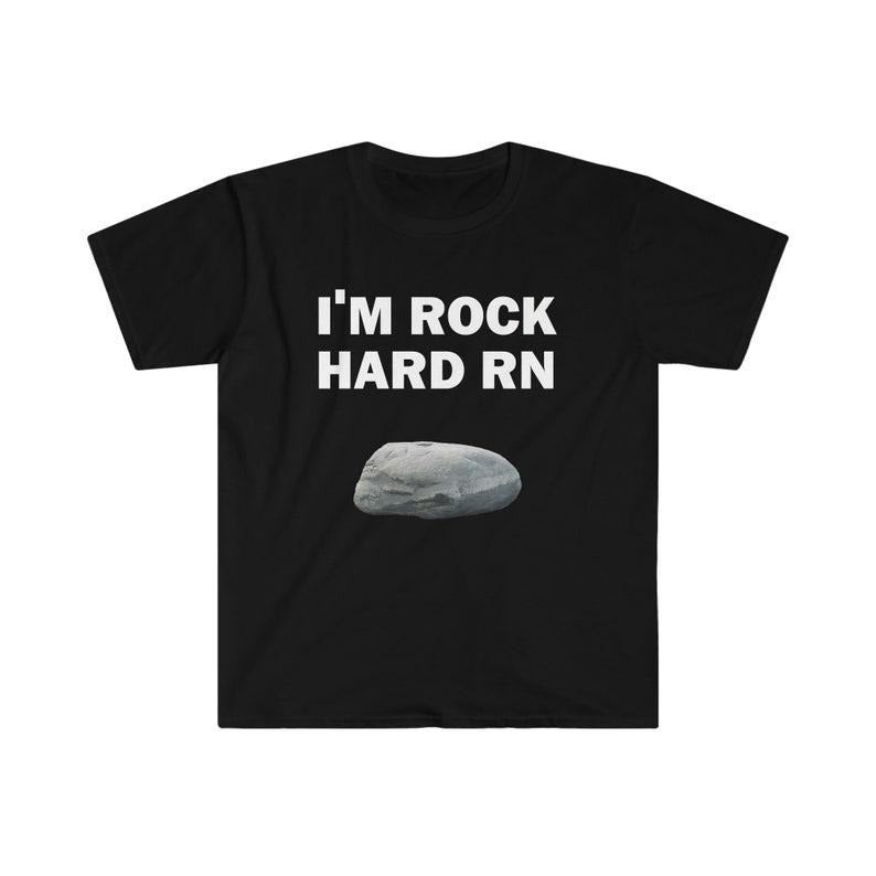 Funny Meme Shirt, I'm Rock Hard RN Tee, Gift Unisex T-Shirt