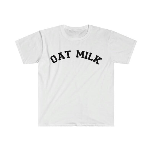 Funny Meme Shirt, Oat Milk Tee, Gift Unisex T-Shirt