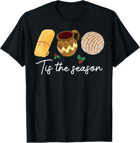 Funny Mexican Christmas Shirt, Christmas Gift, Tis The Season For Tamales Christmas Funny Mexican - Menswear Top