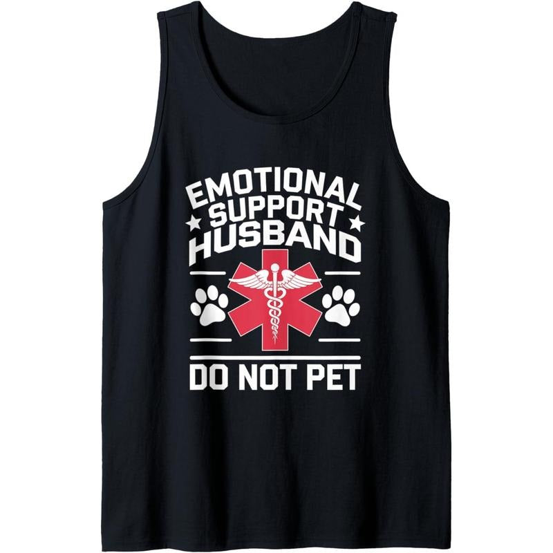 Funny Quote Do Not Pet Emotional Support Husband Tank Top