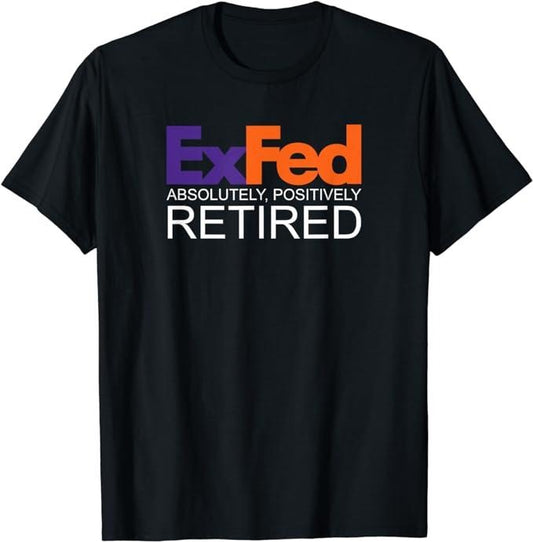 Funny Retirement Shirts, Funny Vintage Retro Retirement Gifts ExFed Retired T-Shirt Menswear Top Casual Cotton