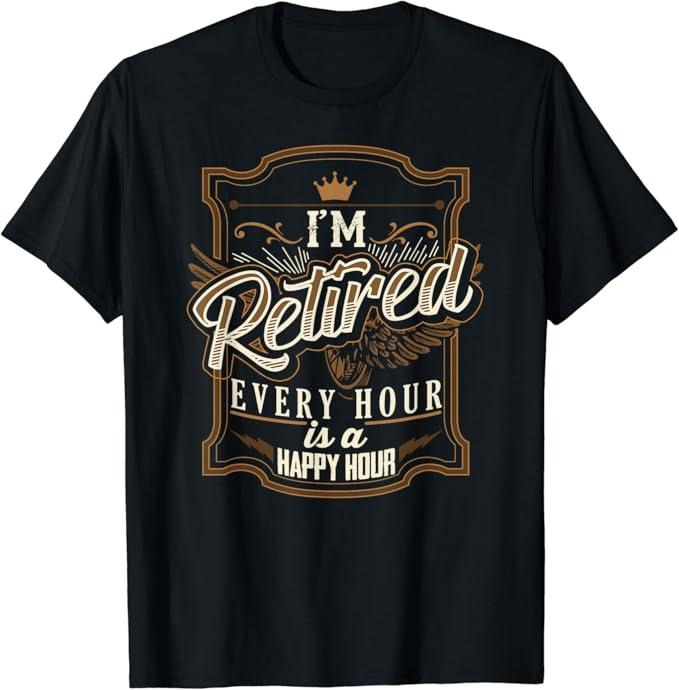 Funny Retirement Shirts, Retirement Gifts for Men Funny I'm Retired T-Shirt Menswear Top Casual Cotton Tee
