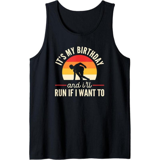 Funny Running Birthday Run If I Want To Fitness Quote Humor Tank Top made in usa