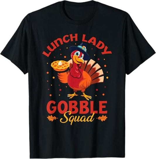 Funny Thanksgiving Shirts, Lunch Lady Thanksgiving Funny Lunch Lady Gobble Squad T-Shirt - Menswear Top