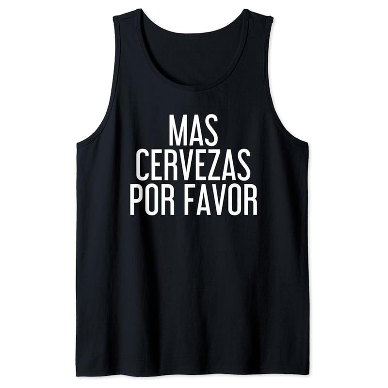 Funny Vacation Tank Top, Mas Cervezas Por Favor Art Funny Mexican Drinking Gift Tank Top Unisex Casual Cotton