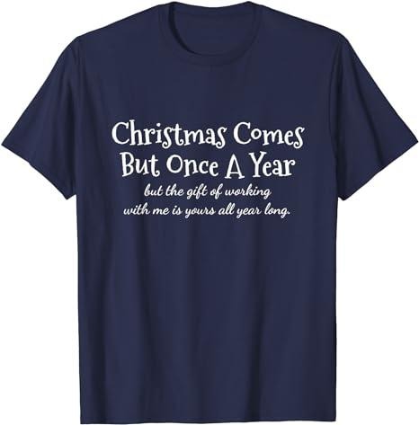 Funny Work Shirts, Funny Coworker Christmas Holiday Work Associate Gift T-Shirt Menswear Casual Cotton