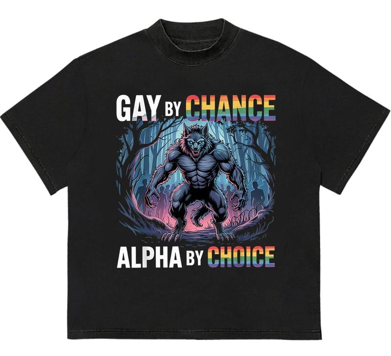 Gaayy In Chance Alpha By Choice T-Shirt Vintage Graphic Shirt Meme Wolf Gift for Friends