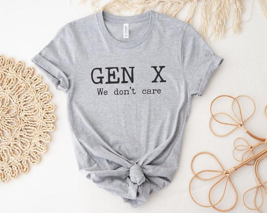 Gen X Shirt - Gen X - Gen X Clothing - Generation X - Generation X Shirt - Generation X Clothing - Gen X Gifts - Generation X Gifts