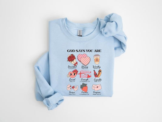 God Says You Are Valentines Sweatshirt, Self Love , Retro Valentines Day Sweatshirt, Valentines Sweatshirt, Gifts For Her, Long Sleeve Crewneck Shirt, Valentine Gifts, Gifts For Valentines Day Vday Clothing Womenswear Comfortable Fitted