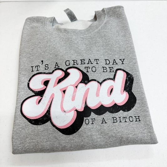 Great Day To Be Kind Gildan Sweatshirt -- SPORT GREY