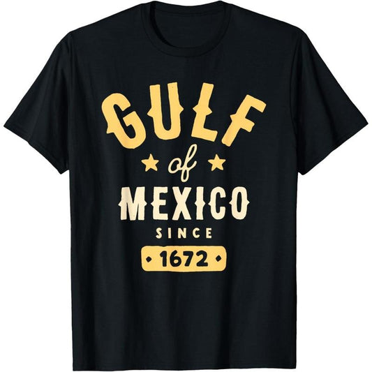 Gulf of Mexico Since 1672 T-Shirt made in usa