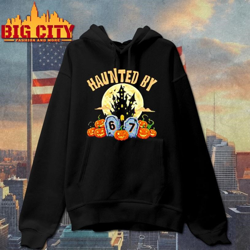 HAUNTED BY 6 7 Halloween Shirt
