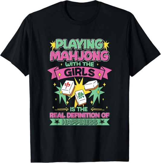 Happiness Is Playing Mahjong With The Girls Funny Mahjong T-Shirt