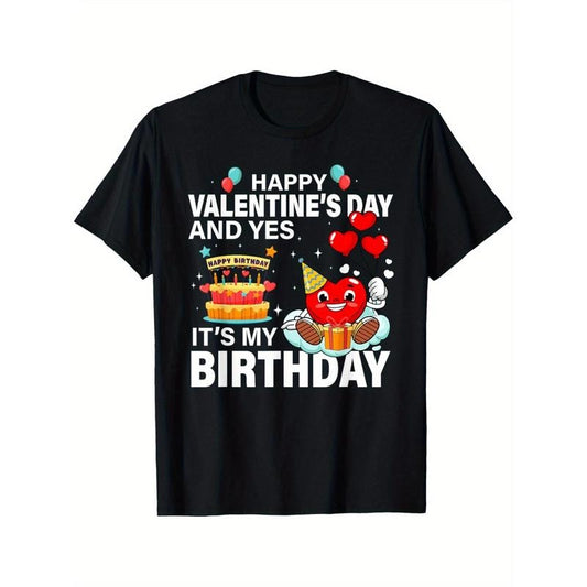 Happy Valentine's Day & My Birthday" Men's T-Shirt - Soft Cotton, Casual Fit, Short Sleeve, Perfect for Summer Activities & Casual Attire made in usa