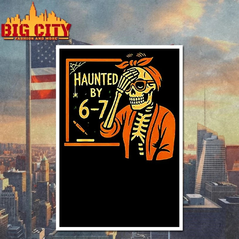 Haunted By 6-7 Funny Teacher Halloween Skeleton Six Seven Meme shirt